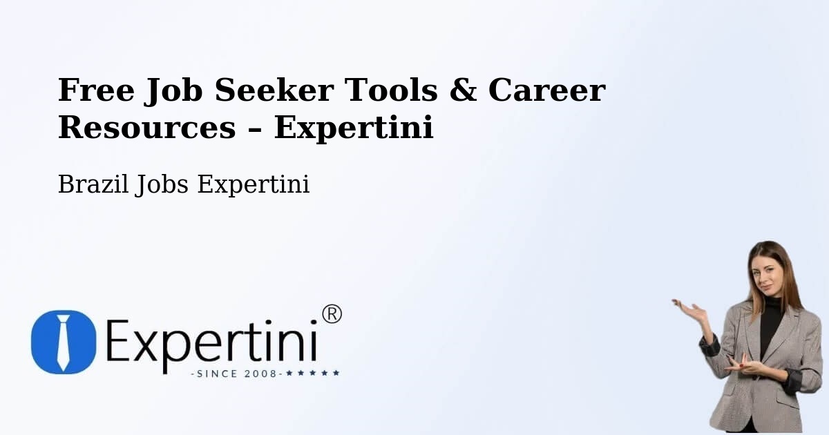 Free Job Seeker Tools & Career Resources – Sucupira - Sucupira, Brazil Jobs Expertini