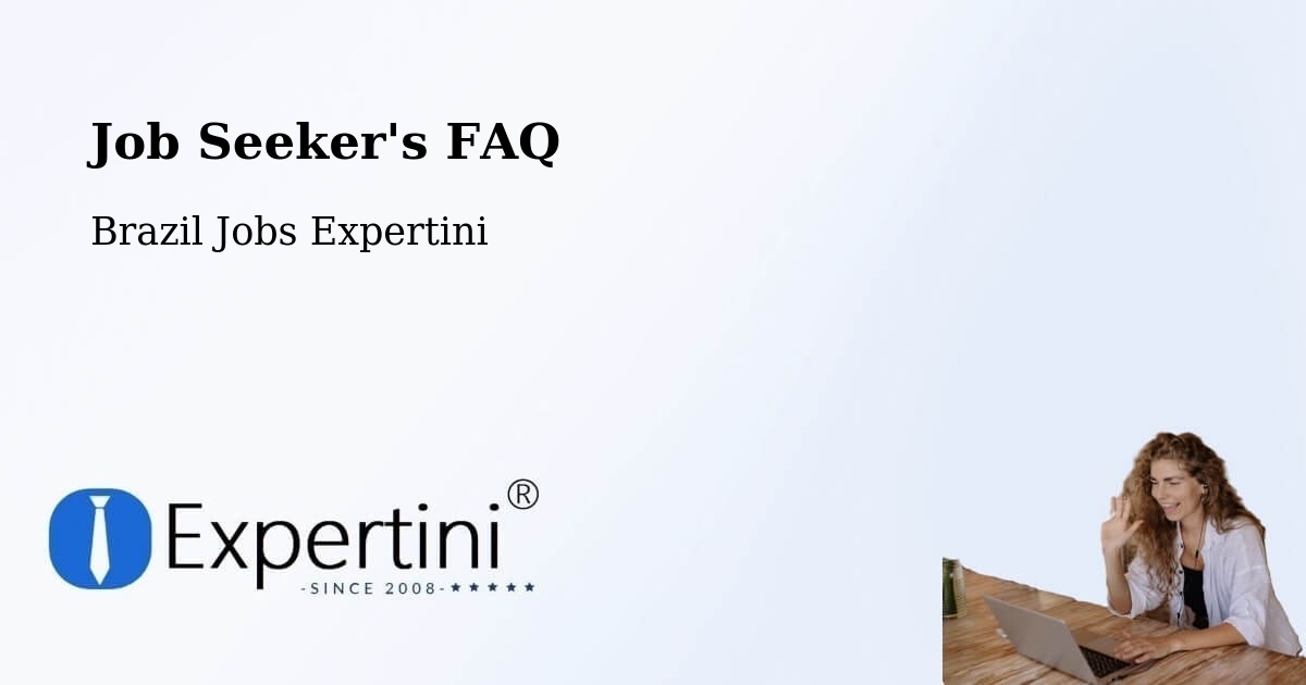 Job Seeker FAQ – Sucupira - Brazil Jobs Expertini